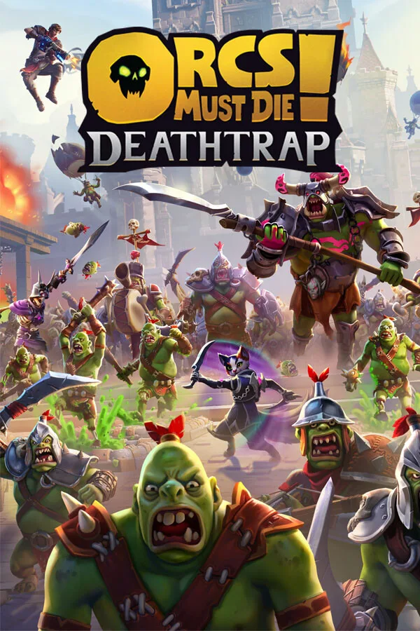 Orcs Must Die! Deathtrap capsule art