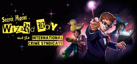 Secret Agent Wizard Boy and the International Crime Syndicate cover art