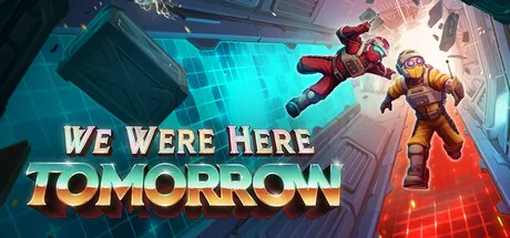 We Were Here Tomorrow header art